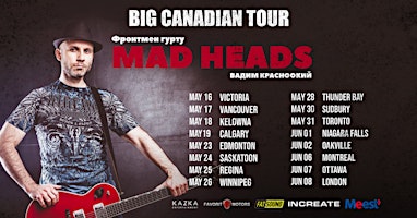 Imagem principal do evento Вадим Красноокий (MAD HEADS) |Sudbury -  May 30 | BIG CANADIAN TOUR