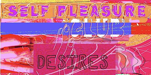 Self-Pleasure Club @Ugly Duck - Desires (all genders) primary image