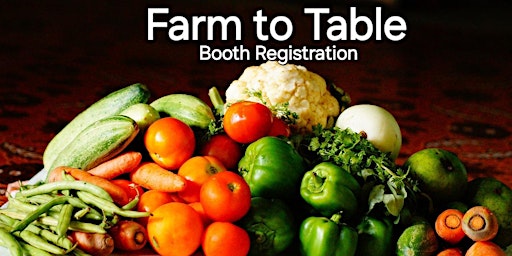 Primaire afbeelding van Farm to Table - Booth Participants