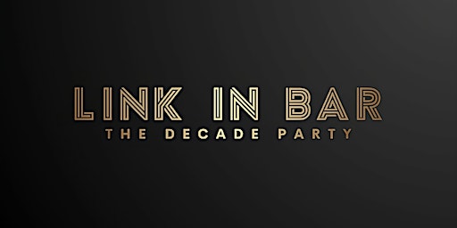 Imagem principal do evento Link in Bar: The Decade Party