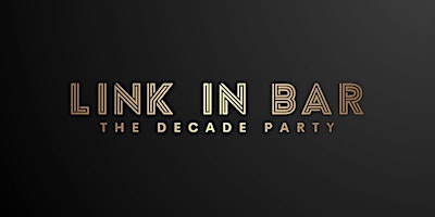 Primaire afbeelding van Link in Bar: The Decade Party