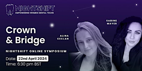 Nightshift Online Symposium CROWN & BRIDGE