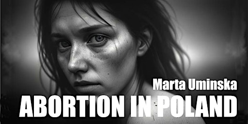 Imagem principal de Abortion in Poland - Marta Uminska