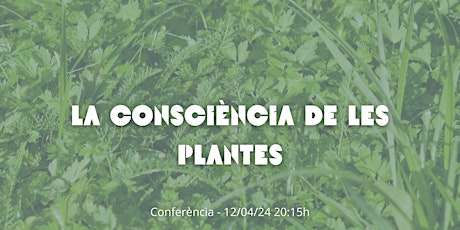 Immagine principale di La consciència de les Plantes 
