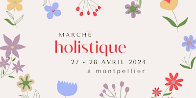 Imagen principal de Marché Holistique #printemps2024