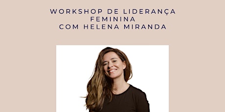 Power Women - Workshop Liderança Feminina com Helena Miranda