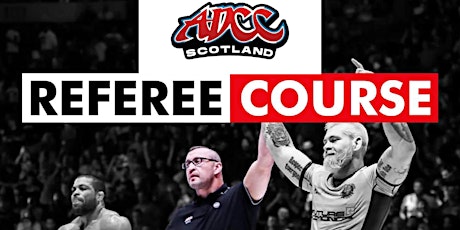 ADCC Scotland Referee Course