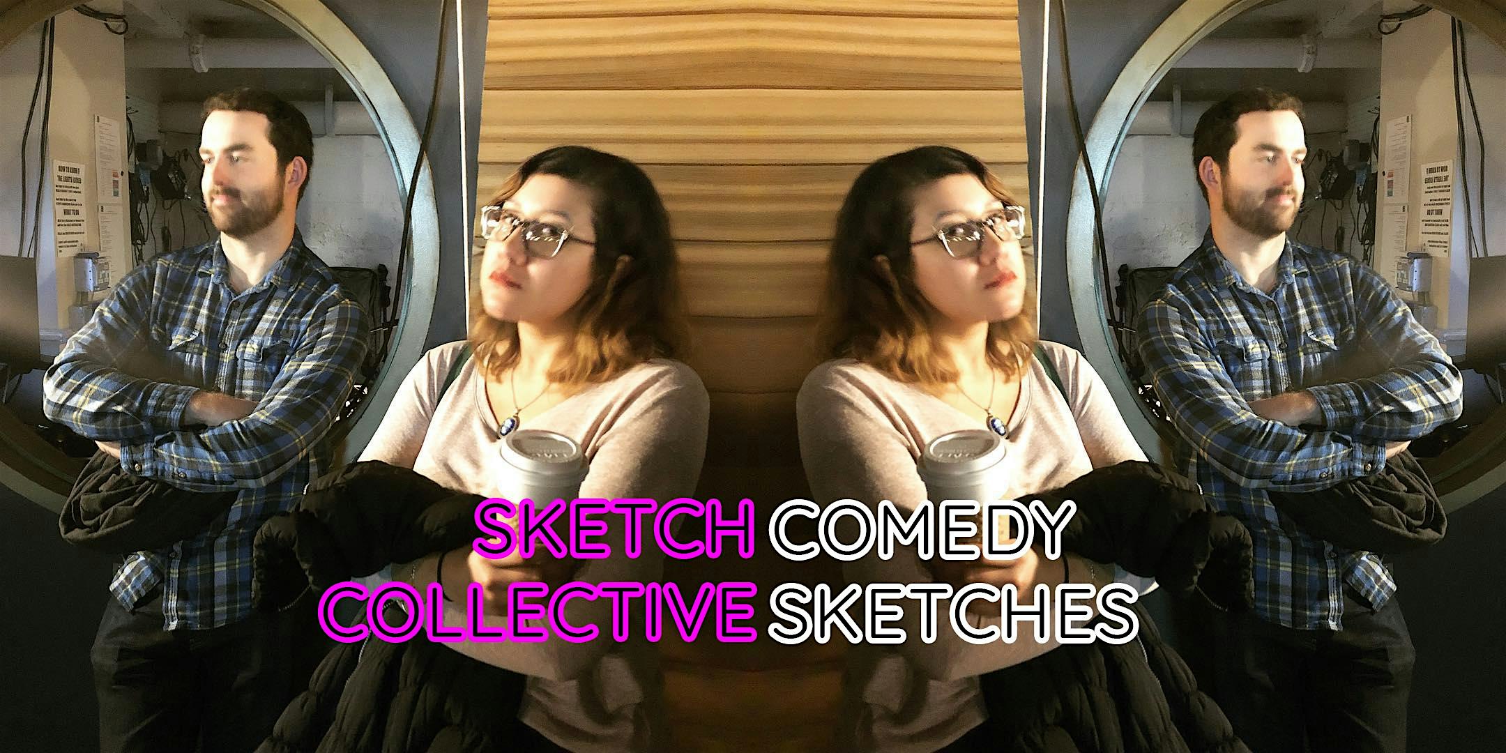 Sketch Collective: Comedy Sketches