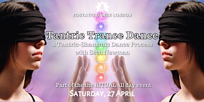 Primaire afbeelding van TANTRIC TRANCE DANCE - a blindfolded Tantric-Shamanic Dance Process