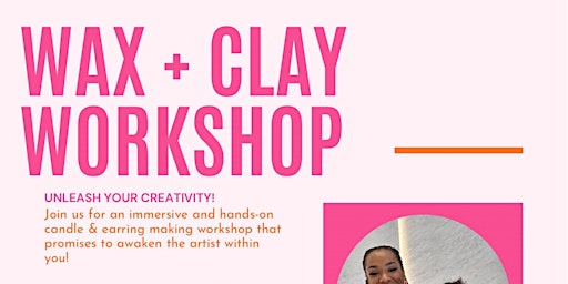 Image principale de Wax & Clay Workshop