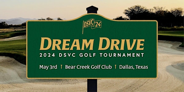 2024 DSVC DREAM Drive Charity Golf Tournament