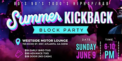 Imagem principal do evento Summer Block Party Kickback