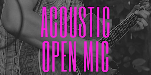Acoustic Open Mic primary image