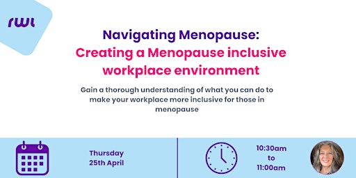 Navigating Menopause: Creating a Menopause inclusive workplace environment primary image