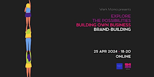 Image principale de Explore the possibilities: Building own business - Brand  building