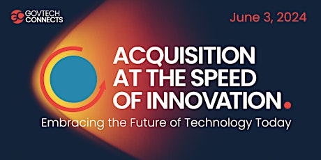 Acquisition at the Speed of Innovation!