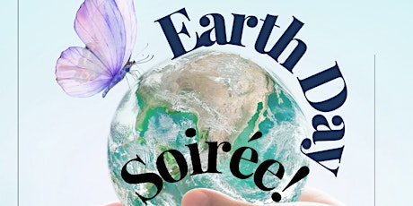 Earth Day Soirée