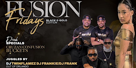 Fusion Fridays “Black & Gold Edition”