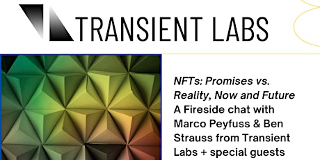 NFTs: Promises vs. Reality, Now and Future .. A Fireside chat