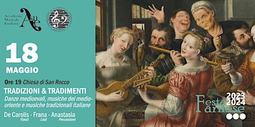 Imagem principal de Tradizioni&Tradimenti -DeCarolis-Frana-Anastasia - Festa Farnese 2023-24