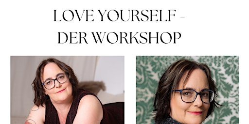 Love yourself - Der Workshop primary image