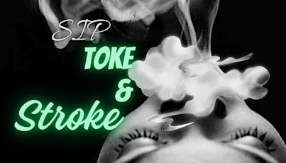 SIP, TOKE & STROKE