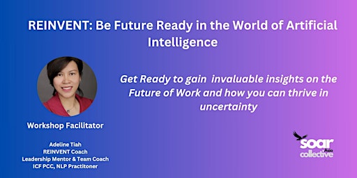 Primaire afbeelding van REINVENT: Be Future Ready in the World of Artificial Intelligence