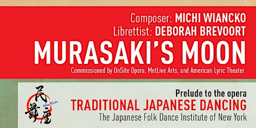 Immagine principale di Hub City Opera Streaming  Live : Japanese Dancing and "Murasaki's Moon" 