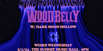 Weird Wednesday ft. Woodbelly, Dark Moon Hollow - May 1 primary image