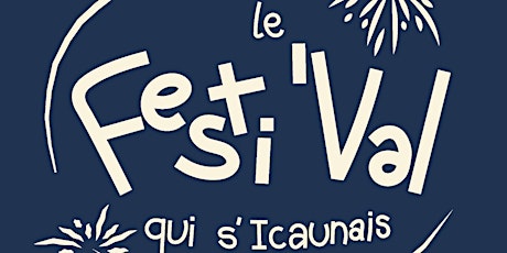 Le Festi'Val								qui s'Icaunais!