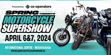 Hauptbild für SPRING Toronto Motorcycle SUPERSHOW 2024