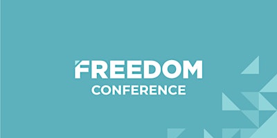 Freedom Conference - Spring 2024 primary image