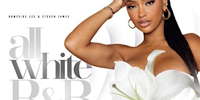 Image principale de All White R&B Pre-Mothers Day Brunch