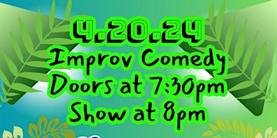 Primaire afbeelding van 4/20 Improv Comedy Show - New Paltz