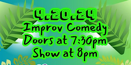 4/20 Improv Comedy Show - New Paltz