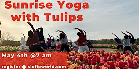 Sunrise Yoga with the Tulips: 2 Dates available