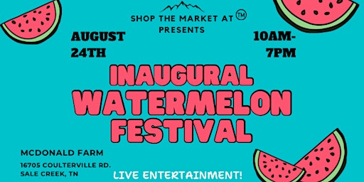 Hauptbild für Inaugural Watermelon Festival