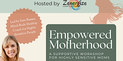 Primaire afbeelding van Empowered Motherhood - A Supportive Workshop for Highly Sensitive Moms