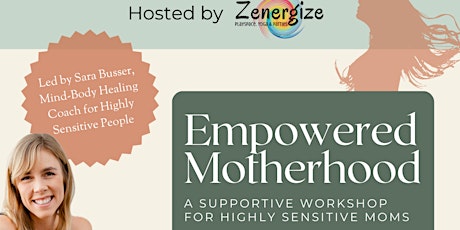 Empowered Motherhood - A Supportive Workshop for Highly Sensitive Moms