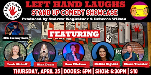 Imagem principal do evento Left Hand Laughs Stand Up Comedy Showcase Longmont