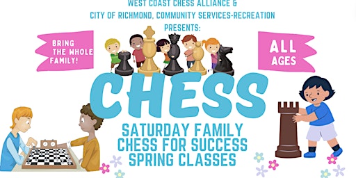 Image principale de Spring 2024 Saturday Family  Chess for Success  Classes