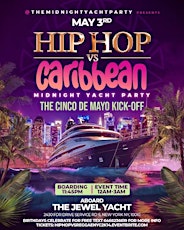 5/3: Hip-Hop vs Caribbean Midnight Yacht Party