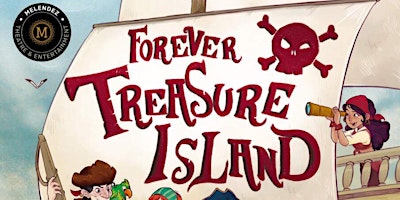 Imagem principal de Forever Treasure Island - Musical