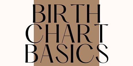 Birth Chart Basics: Intro to Astrology