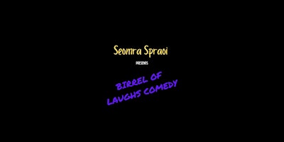 Birrel Of Laughs Comedy primary image