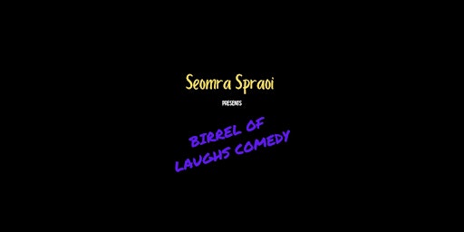 Imagem principal do evento Birrel Of Laughs Comedy