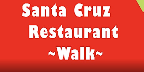 Santa Cruz Restaurant Walk