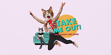 Imagem principal do evento Take Me Out Berlin - die  Indieparty mit eavo