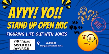 Ayy! Yo! Comedy: English Stand Up Comedy Open Mic (Berlin)