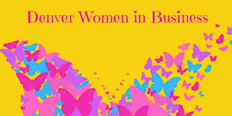 Denver Women in Business Monthly Relationship Building Event